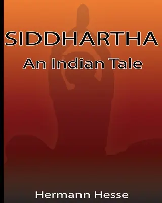 Siddhartha: Indyjska opowieść - Siddhartha: An Indian Tale
