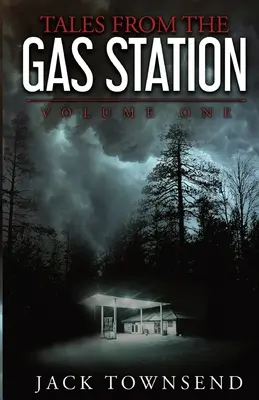 Opowieści ze stacji benzynowej: Tom pierwszy - Tales from the Gas Station: Volume One