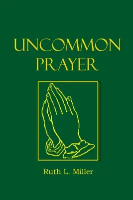 Niezwykła modlitwa - Uncommon Prayer