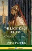 Legendy o Żydach: Wszystkie cztery tomy - komplet (twarda oprawa) - The Legends of the Jews: All Four Volumes - Complete (Hardcover)