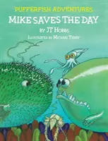 Mike ratuje dzień: Przygody rozdymki - Mike Saves the Day: Pufferfish Adventures