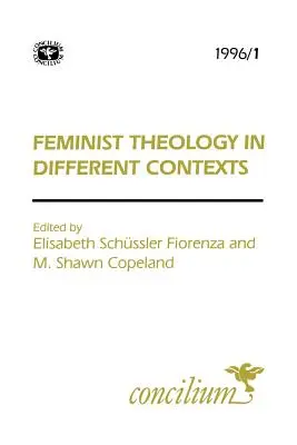 Concilium 1996/1 Teologia feministyczna w różnych kontekstach - Concilium 1996/1 Feminist Theology in Different Contexts