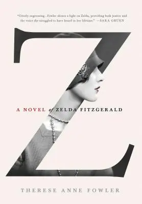 Z: Powieść Zeldy Fitzgerald - Z: A Novel of Zelda Fitzgerald