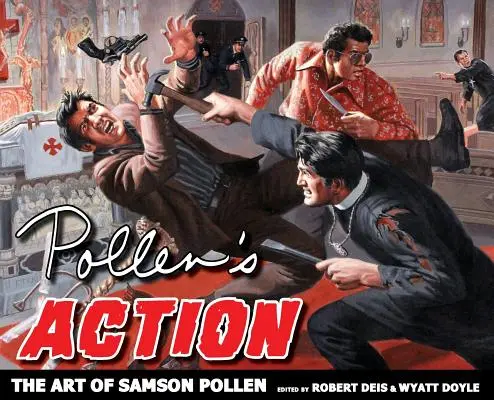 Pollen's Action: Sztuka Samsona Pollena - Pollen's Action: The Art of Samson Pollen