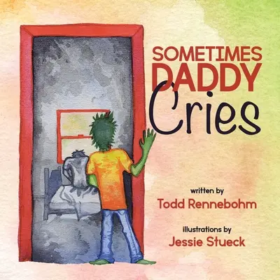 Czasami tata płacze - Sometimes Daddy Cries