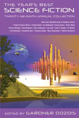 Najlepsze Science Fiction Roku: Dwudziesta siódma doroczna kolekcja - The Year's Best Science Fiction: Twenty-Seventh Annual Collection