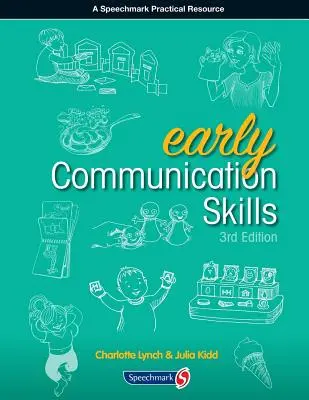 Umiejętności wczesnej komunikacji - wydanie trzecie - Early Communication Skills Third Edition