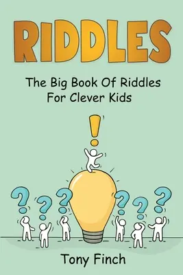 Zagadki: Wielka księga zagadek dla bystrych dzieci - Riddles: The big book of riddles for clever kids