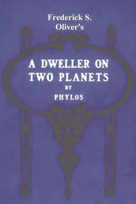 Mieszkaniec dwóch planet: Or, the Dividing of the Way - A Dweller on Two Planets: Or, the Dividing of the Way