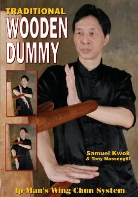 Wing Chun: Tradycyjny drewniany manekin - Wing Chun: Traditional Wooden Dummy