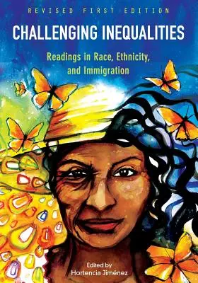 Challenging Inequalities: Lektury na temat rasy, pochodzenia etnicznego i imigracji - Challenging Inequalities: Readings in Race, Ethnicity, and Immigration