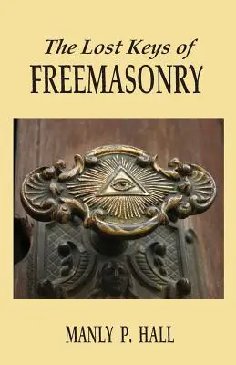 Zaginione klucze masonerii - The Lost Keys of Freemasonry