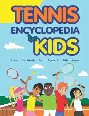 Encyklopedia tenisa dla dzieci - Tennis Encyclopedia for Kids