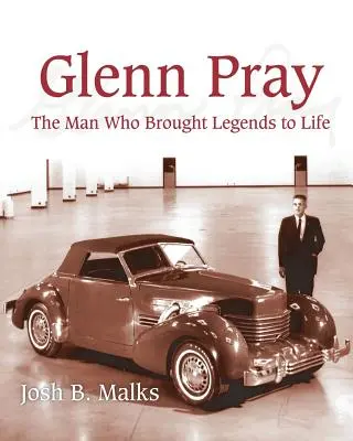 Glenn Pray: Człowiek, który ożywił legendy - Glenn Pray: The Man Who brought Legends to Life