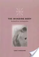 The Invading Body: Czytając autobiografie choroby - The Invading Body: Reading Illness Autobiographies