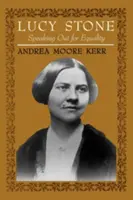 Lucy Stone: Przemawiając na rzecz równości - Lucy Stone: Speaking Out for Equality