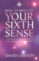 Jak rozwinąć swój szósty zmysł - How to Develop Your Sixth Sense