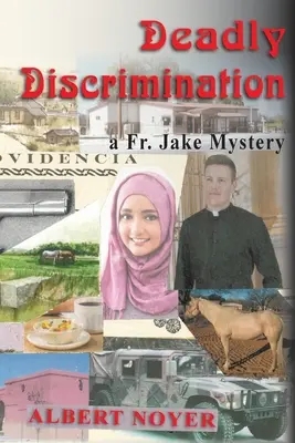 Śmiertelna dyskryminacja: tajemnica księdza Jake'a - Deadly Discrimination: a Fr. Jake Mystery