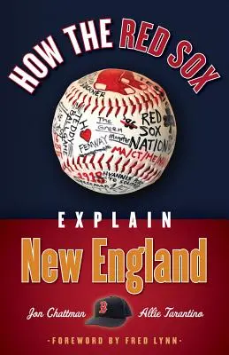 Jak Red Sox tłumaczą Nową Anglię - How the Red Sox Explain New England