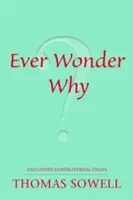 Ever Wonder Why: And Other Controversial Essays [Czy rzeczywistość jest opcjonalna? - Ever Wonder Why?: And Other Controversial Essays