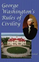 Zasady dobrego wychowania George'a Washingtona - George Washington's Rules of Civility