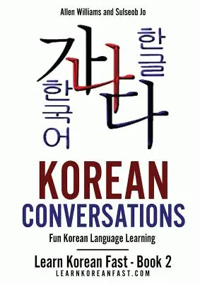 Rozmówki koreańskie: Zabawna nauka języka koreańskiego - Korean Conversations: Fun Korean Language Learning