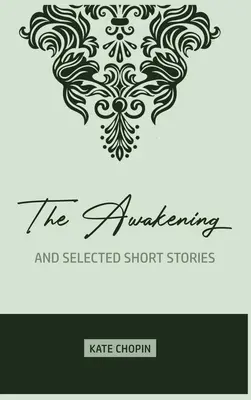 Przebudzenie: i wybrane opowiadania - The Awakening: and Selected Short Stories