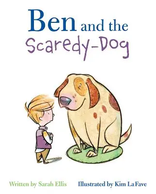 Ben i strachliwy pies - Ben and the Scaredy-Dog