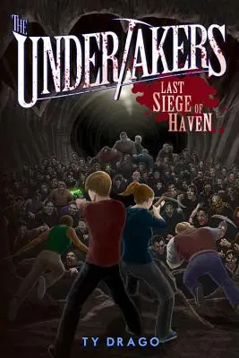 The Undertakers: Ostatnie oblężenie Haven - The Undertakers: Last Siege of Haven