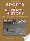 Sport w historii Ameryki: Od kolonizacji do globalizacji - Sports in American History: From Colonization to Globalization