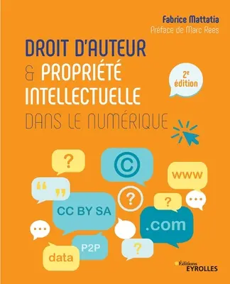 Droit d'auteur et proprit intellectuelle dans le numrique