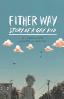 Tak czy inaczej: Historia homoseksualnego dzieciaka - Either Way: Story of a Gay Kid