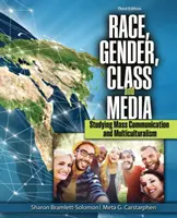 Rasa, płeć, klasa i media: Studiowanie komunikacji masowej i wielokulturowości - Race, Gender, Class, and Media: Studying Mass Communication and Multiculturalism