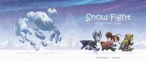 Walka na śnieżki: A Warcraft Tale - Snow Fight: A Warcraft Tale