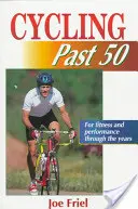 Jazda na rowerze po pięćdziesiątce - Cycling Past 50