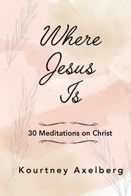 Gdzie jest Jezus - Where Jesus Is