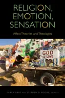 Religia, emocje, doznania: Teorie i teologie afektu - Religion, Emotion, Sensation: Affect Theories and Theologies