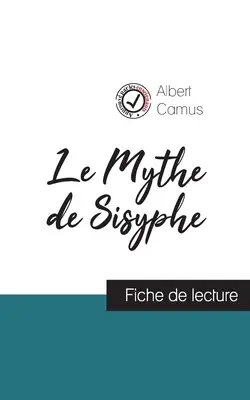 Mit Syzyfa Alberta Camusa (przewodnik po lekturze i pełna analiza dzieła) - Le Mythe de Sisyphe de Albert Camus (fiche de lecture et analyse complte de l'oeuvre)