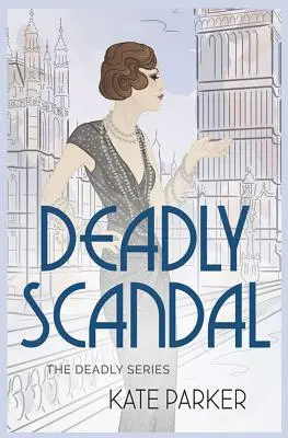 Śmiertelny skandal - Deadly Scandal