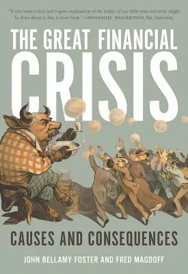 Wielki kryzys finansowy: Przyczyny i konsekwencje - The Great Financial Crisis: Causes and Consequences