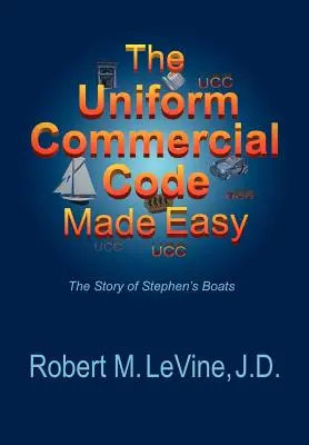 Jednolity kodeks handlowy w przystępnej formie - The Uniform Commercial Code Made Easy