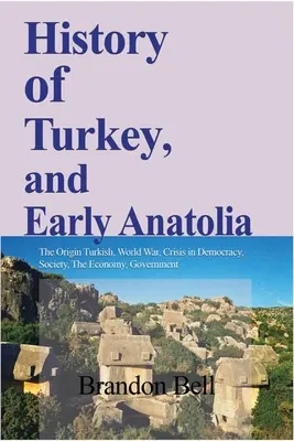 Historia Turcji i wczesnej Anatolii - History of Turkey, and Early Anatolia