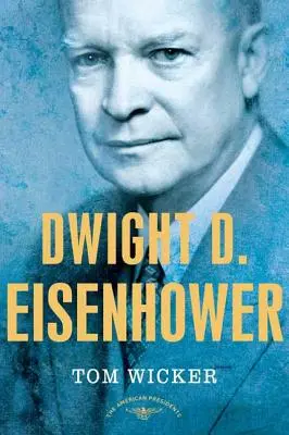 Dwight D. Eisenhower: Seria amerykańskich prezydentów: 34. prezydent, 1953-1961 - Dwight D. Eisenhower: The American Presidents Series: The 34th President, 1953-1961