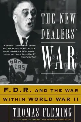 Wojna Nowego Ładu: FDR i wojna w ramach II wojny światowej - The New Dealers' War: FDR and the War Within World War II