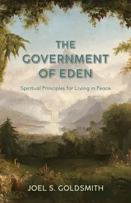 Rząd Edenu: Duchowe zasady życia w pokoju - The Government of Eden: Spiritual Principles for Living in Peace