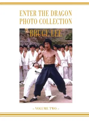 Bruce Lee: Wejście smoka Album fotograficzny Vol 2 - Bruce Lee Enter the Dragon Photo album Vol 2