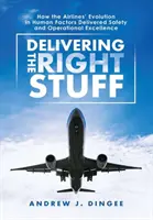Delivering the Right Stuff: Jak ewolucja czynników ludzkich w liniach lotniczych zapewniła bezpieczeństwo i doskonałość operacyjną - Delivering the Right Stuff: How the Airlines' Evolution in Human Factors Delivered Safety and Operational Excellence