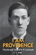 I Am Providence: Życie i czasy H. P. Lovecrafta, tom 1 - I Am Providence: The Life and Times of H. P. Lovecraft, Volume 1