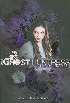 Ghost Huntress Book 1: Przebudzenie, 1 - Ghost Huntress Book 1: The Awakening, 1