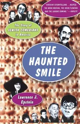 Nawiedzony uśmiech: Historia żydowskich komików w Ameryce - The Haunted Smile: The Story Of Jewish Comedians In America